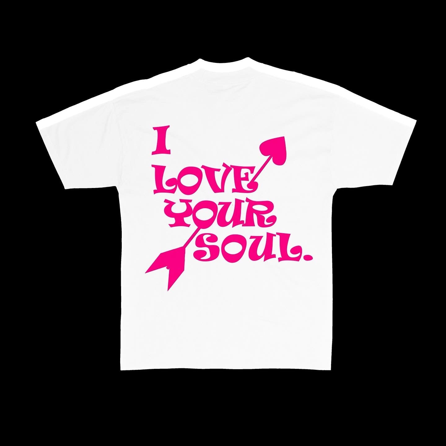 White I LOVE YOUR SOUL TEE